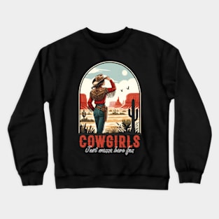 Cowgirls Just Wanna Have Fun Crewneck Sweatshirt